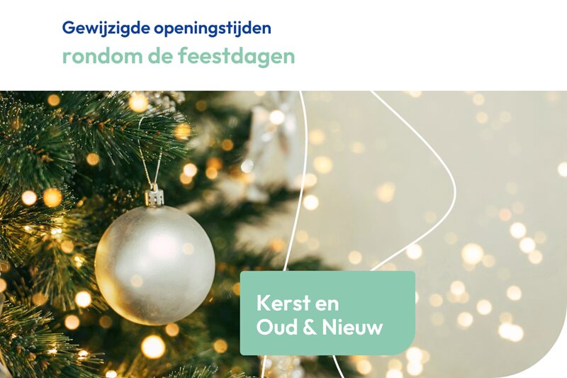 Gewijzigde openingstijden feestdagen